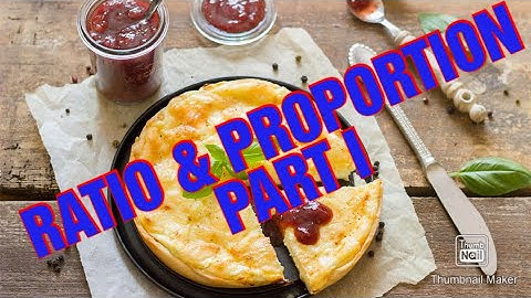 RATIO & PROPORTION PART I CLASS 7