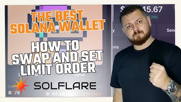 SOLFLARE - HOW TO SWAP AND SET LIMIT ORDER - FIRST WALLET OF THE SOLANA - 17% CIRCULANT SOL SET