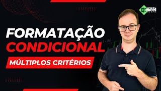 Como Fazer Formatação Condicional com Múltiplos Critérios no Excel