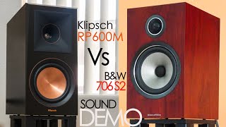 Klipsch RP600M & B&W 706 S2 Sound Demo