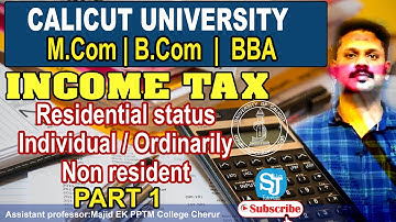 Calicut University BCom | MCom BBA INCOME TAX  residential status of an individual Class 1