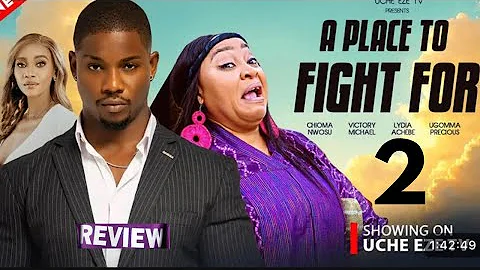 A PLACE TO FIGHT FOR - NIGERIAN MOVIE REVIEW / / LATEST 2025 NOLLYWOOD 