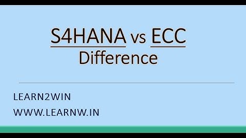 SAP ECC AND S4HANA DIFFERENCE | ECC S4hana difference | S4HANA and ECC Difference | s4 hana and ecc