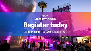 Amazon Accelerate 2025: Registration is now open! 🚀