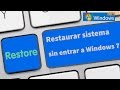 Cómo restaurar el sistema sin entrar a Windows 7