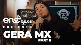 ONErpm Presenta: Gera MX (Modo Caribe) Parte 2