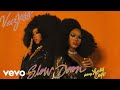 VanJess - Slow Down (Audio) ft. Lucky Daye