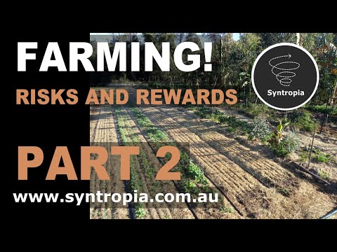Farming: Risks and Rewards, Pt  2