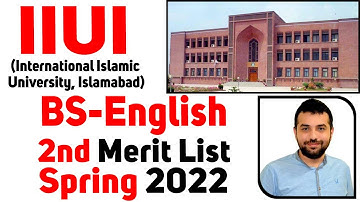 IIUI(International Islamic University)Islamabad BS-English 2nd Merit List Spring 2022-Fee/Deadlines