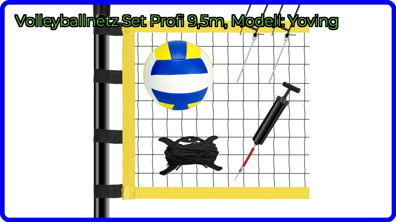 BEWERTUNG (2025): Volleyballnetz Set Profi 9,5m, Modell: Yoving. WESENTLICHE Einzelheiten