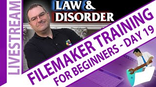 Law & DisOrder Claris FileMaker Beginners Naming Conventions for Layouts/Scripts Day 19- Claris Live