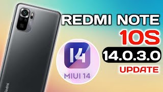 Redmi Note 10S MIUI 14.0.3.0 Update | Redmi Note 10S New Update | MIUI 14 Update Redmi Note 10S |