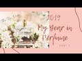 2019 My Year in Perfume (Part 2)