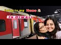 Going to my Home 🏡 in Diwali 🪔 || Hometown vlog || Travel Vlog || Ishivibes