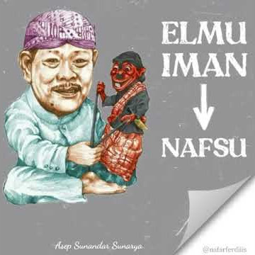 STORY WA || PEPATAH ABAH ASEP SUNANDAR SUNARYA || ELMU ,IMAN ,NAFSU