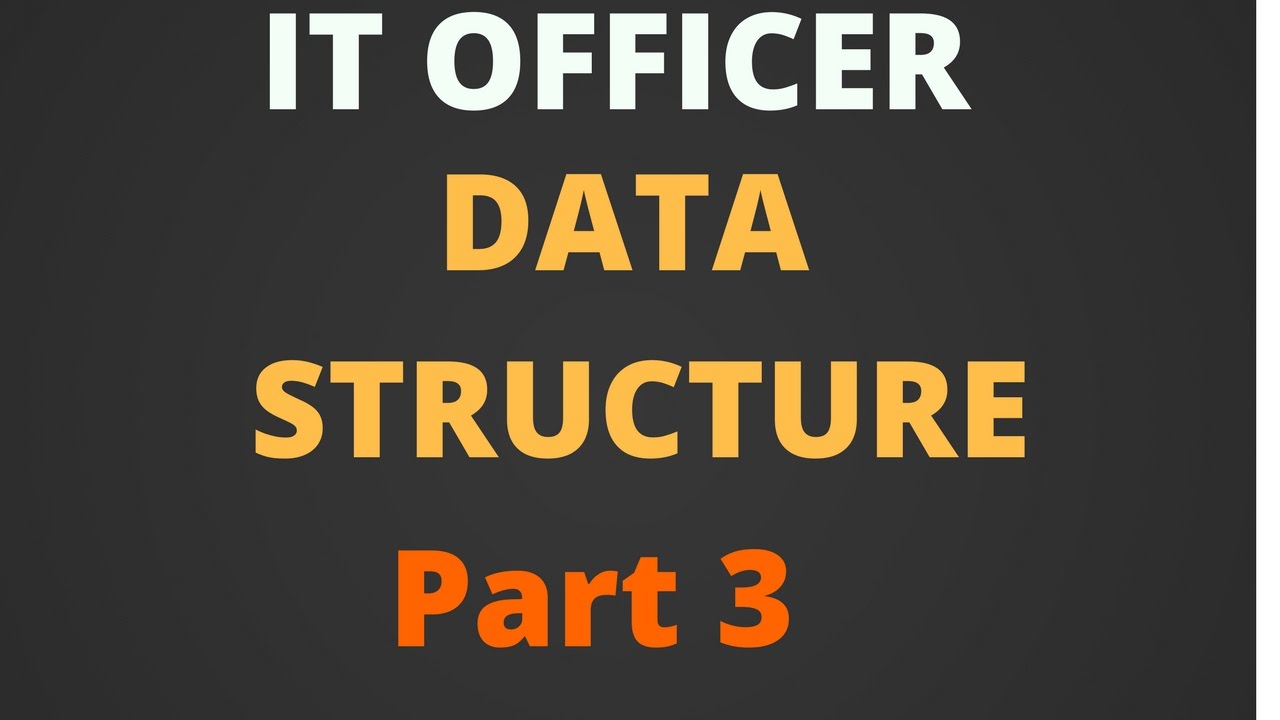 Data Structure Part 3 [Hindi] - IT OFFICER