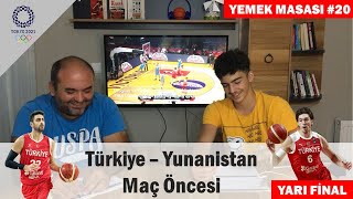 Türkiye - Yunanistan Maçı Öncesi Yarı Final Basketbol A Milli Takımı Tokyo Olimpiyat Elemesi