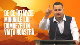 Timotei Floarea - De ce întârzie minunile lui Dumnezeu în viața noastră?