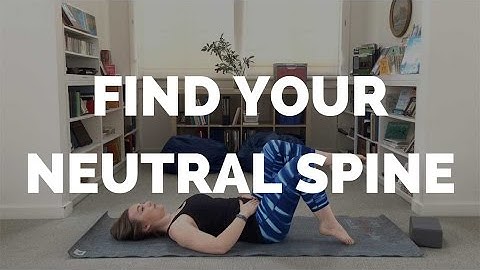 How to Find Neutral Pelvis and Spine