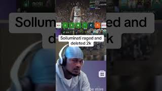 Solluminati Raged And Deleted 2K