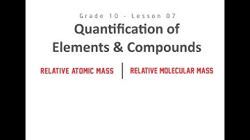 Quantification of Elements & Compounds :Part 1 - Grade 10 Science(English Medium)