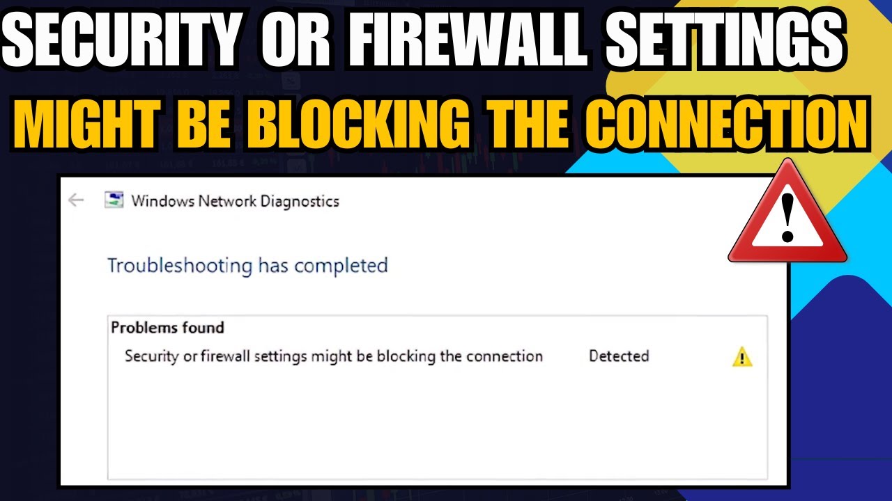 Security or Firewall Settings Might Be Blocking The Connection In ...