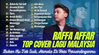 RAFFA AFFAR - BUKAN KU TAK SUDI | AIRMATA DIHARI PERSANDINGAMU | TIARA || LAGU POP TANPA IKLAN