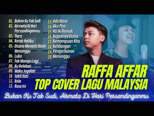 RAFFA AFFAR - BUKAN KU TAK SUDI | AIRMATA DIHARI PERSANDINGAMU | TIARA || LAGU POP TANPA IKLAN class=