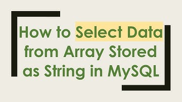How to Select Data from Array Stored as String in MySQL