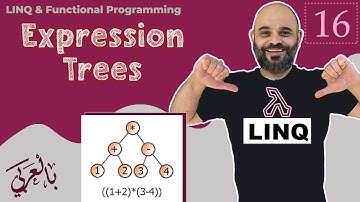 #016 Expression Trees [ شرح بالعربي ] #linq #functionalprogramming  #expressiontree