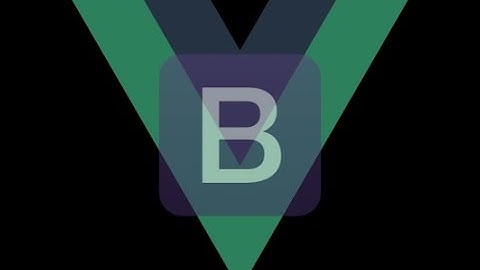 Laravel - Vue and Bootstrap
