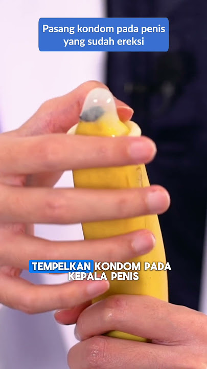 Jangan Asal Pakai, Ini Cara Menggunakan Kondom yang Benar