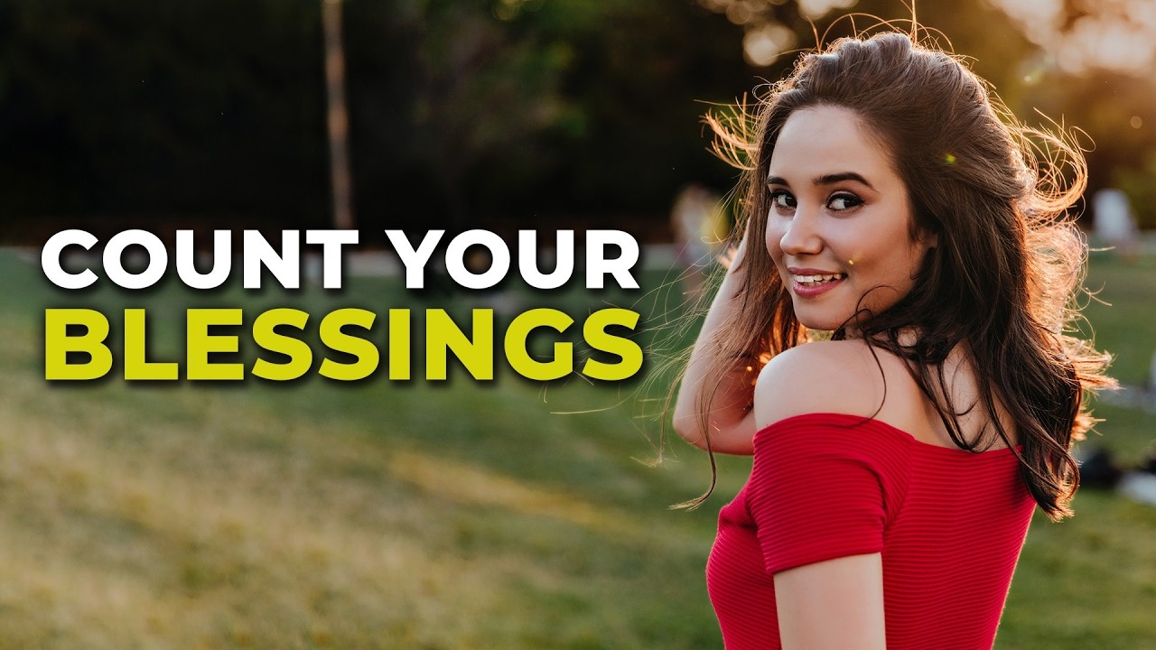 Count Your Blessings |  A Simple Shift that Changes Everything