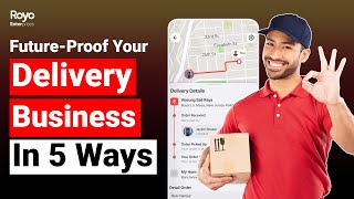 5 Ways To Future-Proof Your Delivery Business In 2024 Royo Dispatcher