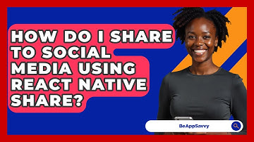 How Do I Share To Social Media Using React Native Share? - Be App Savvy