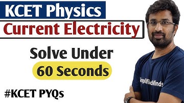 Current Electricity solve Under 60 Seconds |  KCET Physics PYQs | KCET 2022