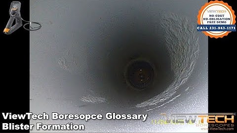 What is a Blister Formation? | ViewTech Borescopes Inspection Terms Glossary