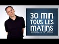 30 minutes d'exercices tous les matins : pour bien commencer la journée (pour non-athlètes)