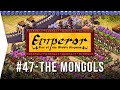 Emperor ► Mission 47 Mongols Are Coming [Juyongguan] - Rise of the Middle Kingdom - Let's Play Game