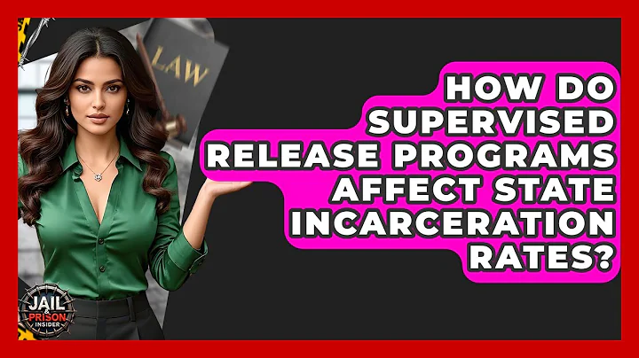 How Do Supervised Release Programs Affect State Incarceration Rates? - Jail & Prison Insider