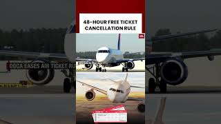 Air Ticket Refund Rules Changed | Full Refund Within 14 Days #airticket #rules #aviation #dgca