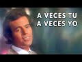 Julio Iglesias - A veces tu, a veces yo [ 1976 ]