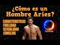 🔴 Cómo es un hombre Aries? Personalidad, Características - como Conquistarlo - ¿Cómo es un Aries?