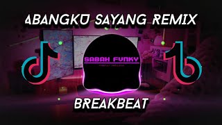 Download Lagu JEDAG JEDUG ABANGKU SAYANG REMIX 2k22 BREAKBEAT | SABAH FVNKY MP3