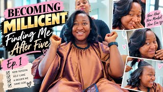 BECOMING MILLICENT: Finding Me After Five Ep. 1