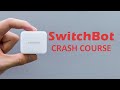 Switchbot a smart button pusher for your dumb devices