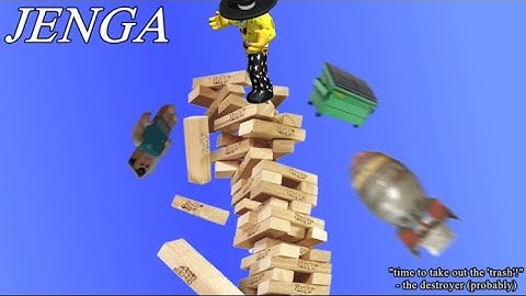 Becoming destroyer in Jenga!