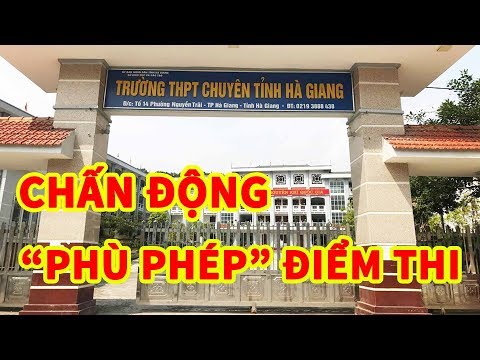 Gian lận thi cử ở Hà Giang: thí sinh đứng TOP RỚT TỐT NGHIỆP sau thẩm định - Bản Tin Trưa 18/07/2018