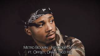 Metro Boomin - No Complaints ft. Offset, Drake [963 Hz]