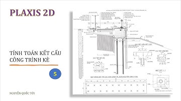 [PLAXIS 2D] - Công trình Kè - Tường chắn | @NGUYENQUOCTOI